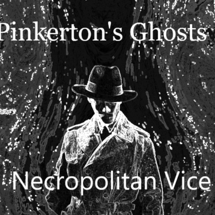 cover art for Episode 38: Necropolitan Vice