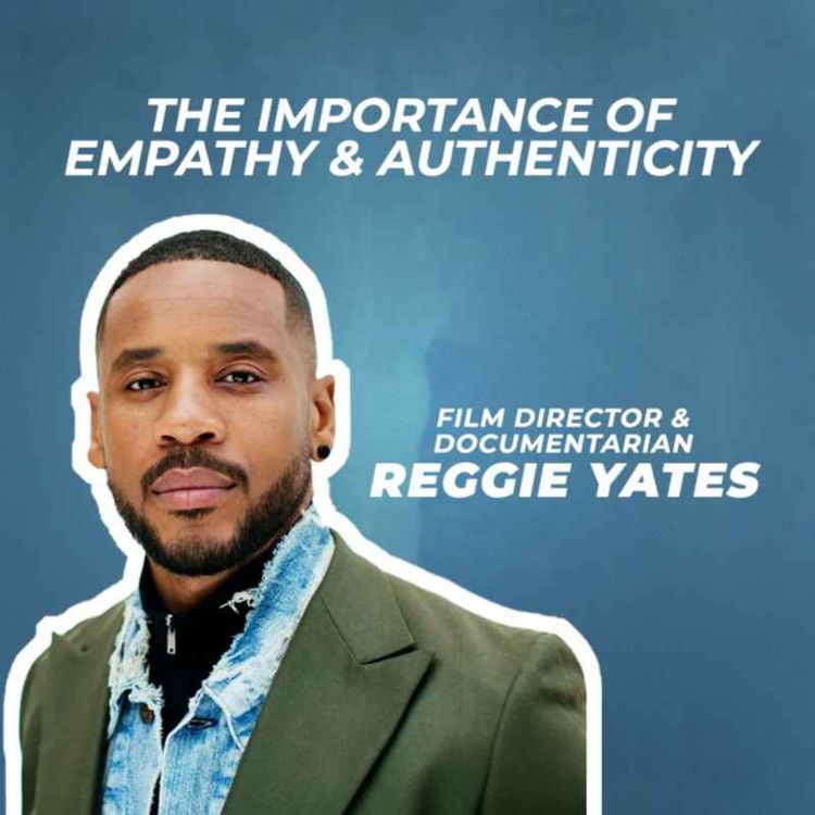 cover art for REGGIE YATES: The importance of empathy and authenticity