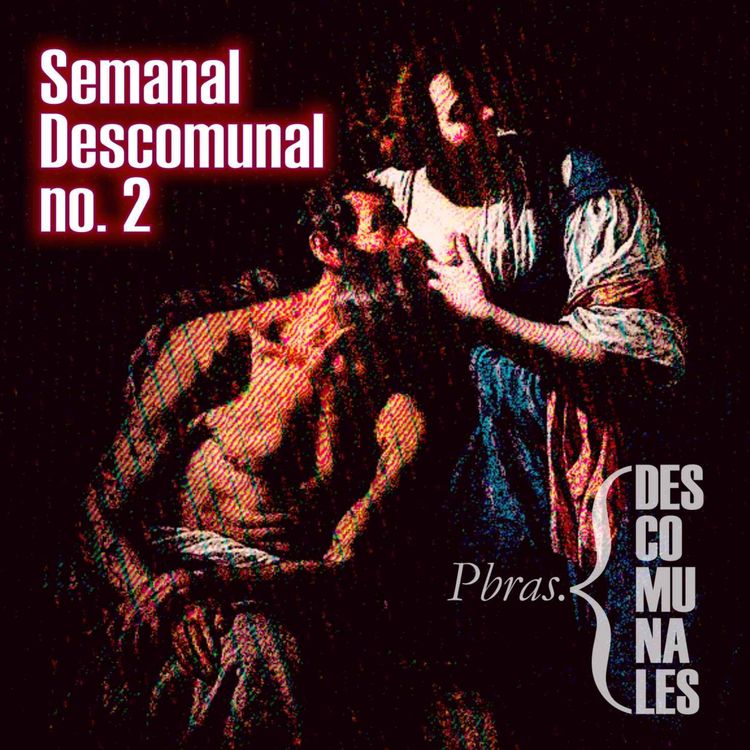 cover art for Semanal Descomunal no. 2