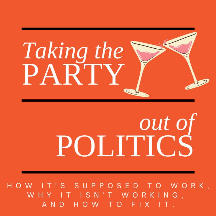 cover art for Taking the Party out of Politics - Introduction