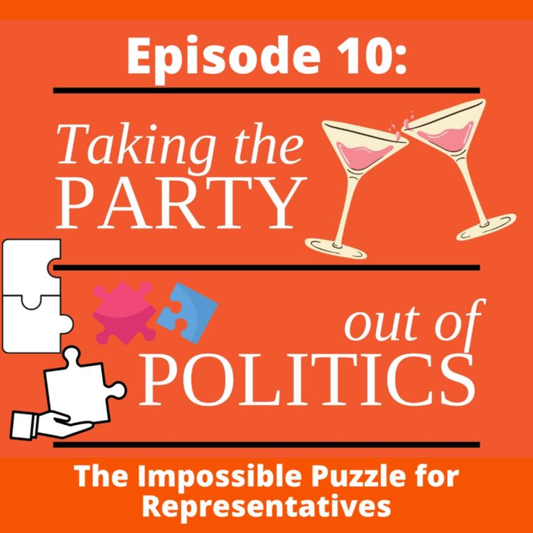 cover art for Taking the Party out of Politics - Episode 10