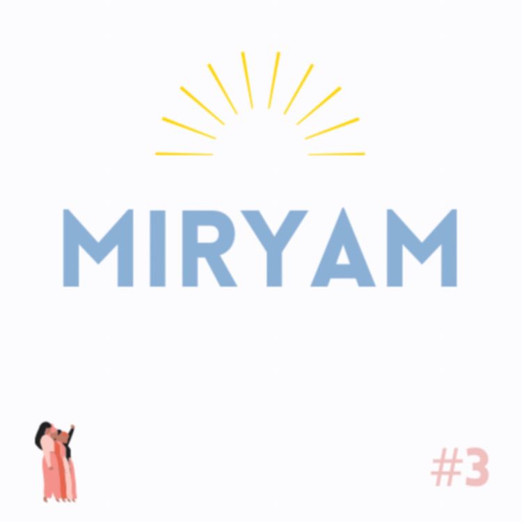 cover art for EP3 - Miryam, doula au Maroc