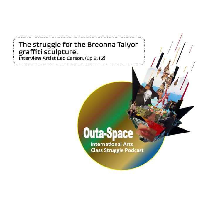 cover art for The struggle for the Breonna Talyor graffiti sculpture. (Ep 2.12)