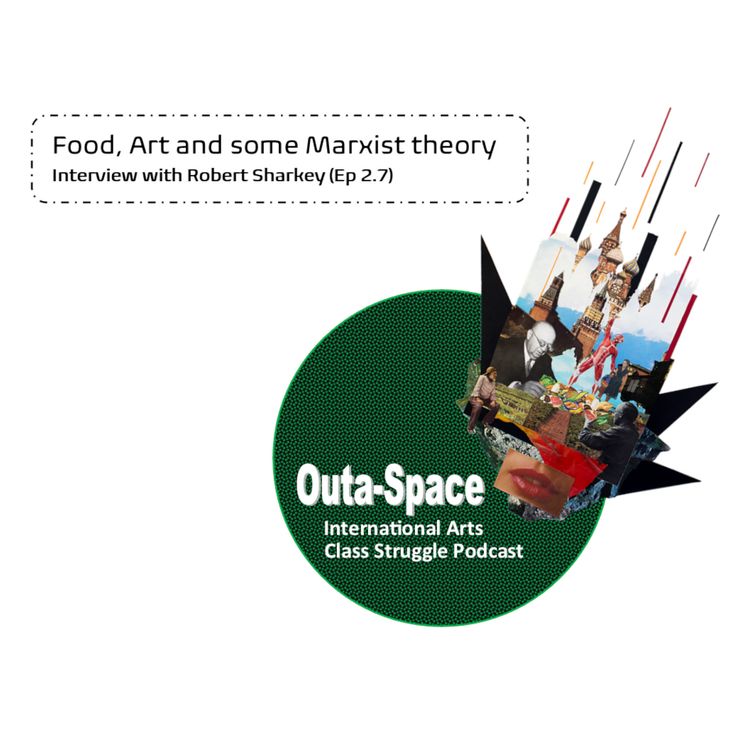 cover art for Food, Art and some Marxist theory (Ep2.7)