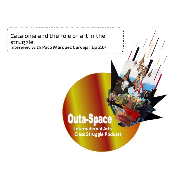 cover art for Catalonia and the role of art in the struggle. (Ep 2.6)