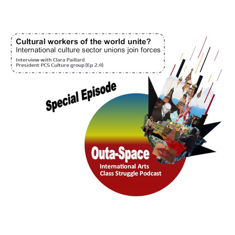 cover art for International culture sector unions join forces, Can cultural workers of the world unite? (Ep. 2.4)