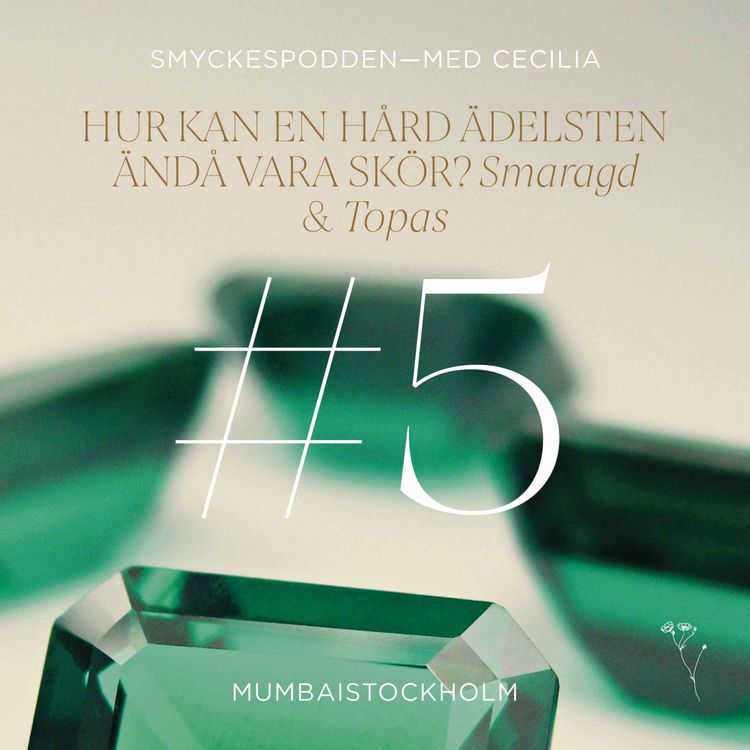 cover art for 5. Hur kan en hård ädelsten ändå vara skör? Smaragd och Topas