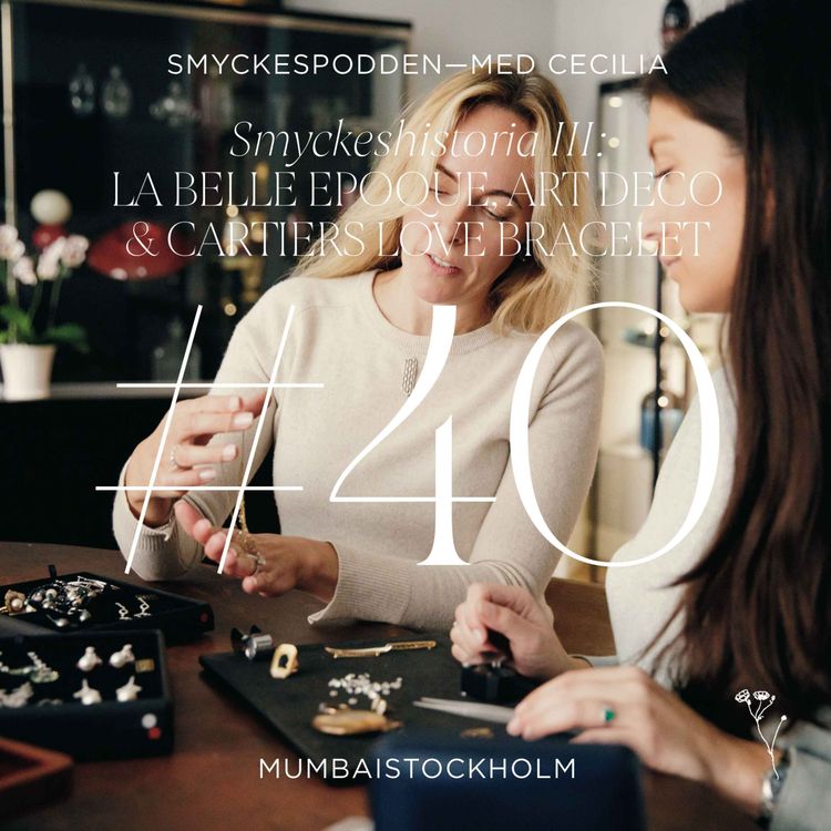cover art for 40. Smyckeshistoria del III: La Belle Epoque, Art Deco och Cartier’s love bracelet