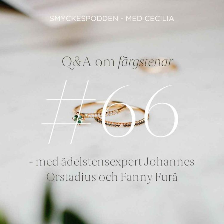 cover art for 66. Q&A om färgstenar - med ädelstensexpert Johannes Orstadius och Fanny Furå