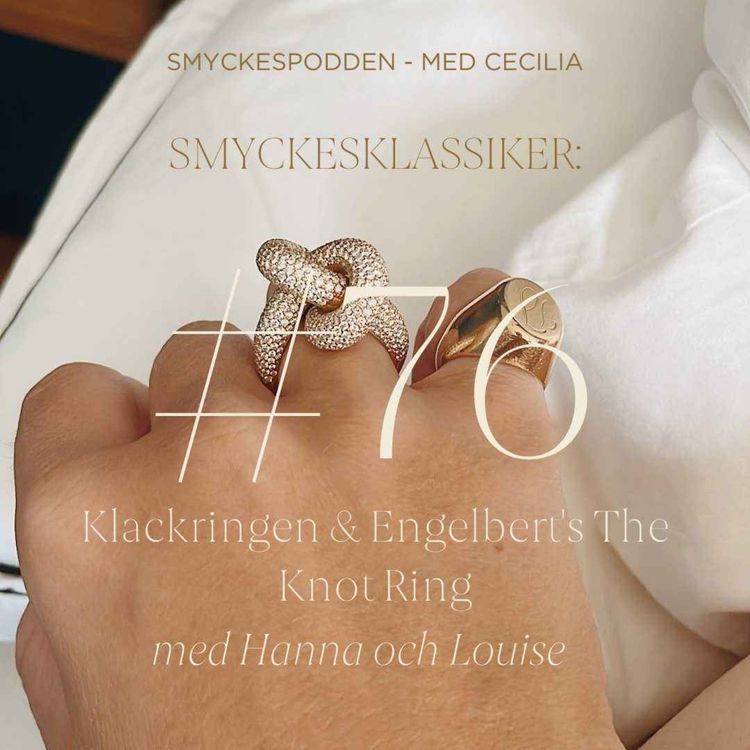 cover art for 76. Smyckesklassiker: Klackringen och Engelbert's The Knot Ring med Hanna och Louise