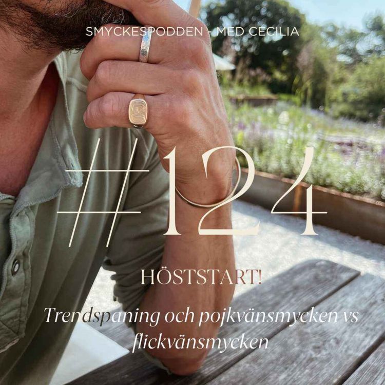 cover art for 124. Höststart! Trendspaning och pojkvänsmycken vs flickvänsmycken