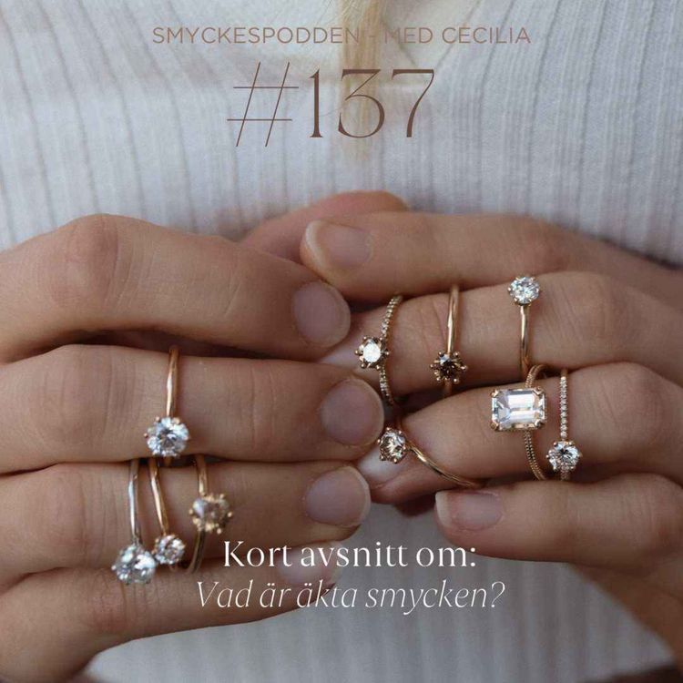 cover art for 137. Kort avsnitt om: Vad är äkta smycken? 