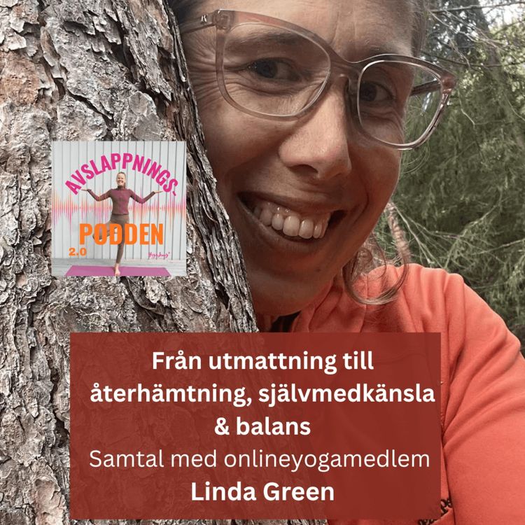 cover art for Medlemsintervju: Lindas yogaresa – Från utmattning till återhämtning, självmedkänsla & balans