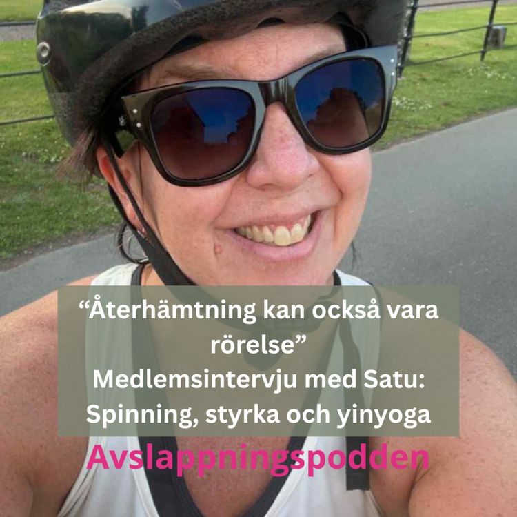 cover art for “Återhämtning kan också vara rörelse” - Medlemsintervju med Satu: Spinning, styrka och yinyoga