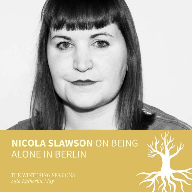 cover art for Nicola Slawson on being alone in Berlin