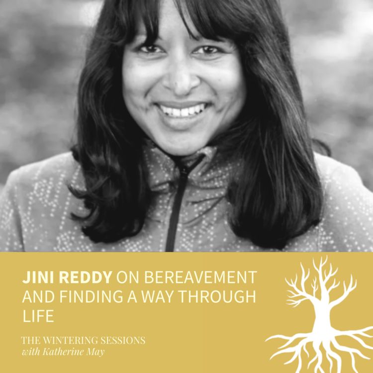 cover art for Jini Reddy on bereavement and finding a way through life