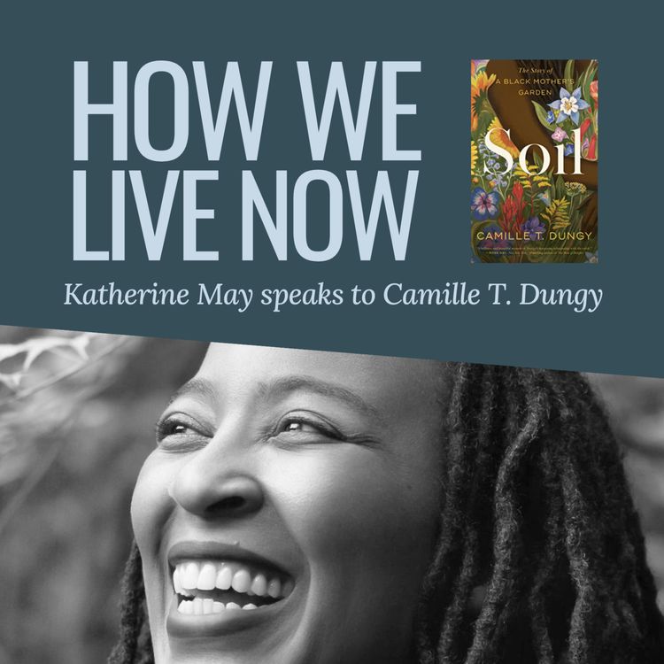 cover art for Camille T. Dungy on unearthing histories