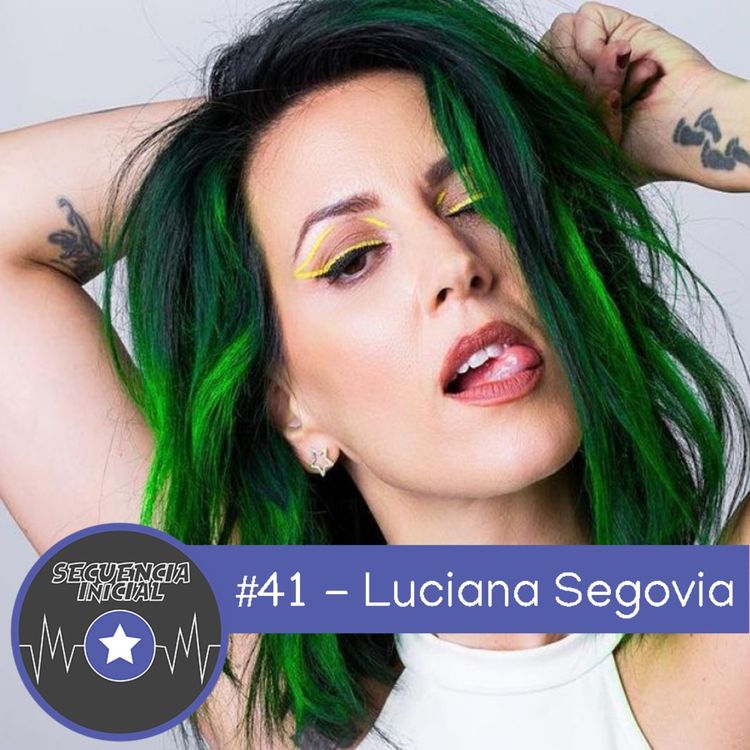 cover art for #41: Luciana Segovia