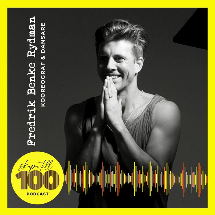 cover art for Fredrik Benke Rydman, koreograf & dansare: "Om du alltid spelar safe, kommer det aldrig att lyfta."