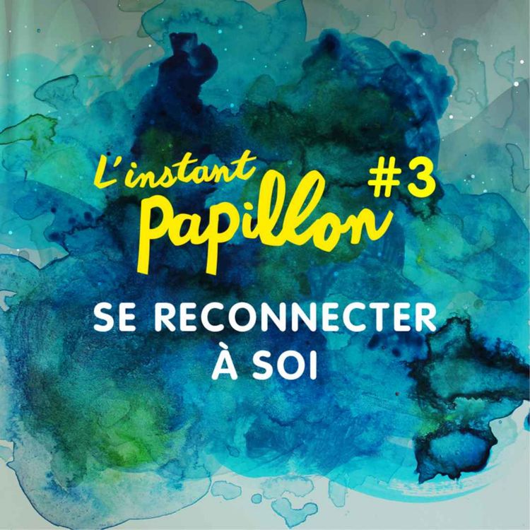 cover art for Ep. #3. Se reconnecter à soi