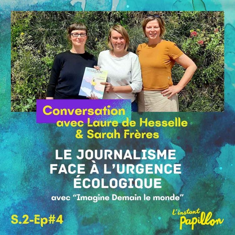cover art for S2 Ep.#4. Le journalisme face à l'urgence écologique
