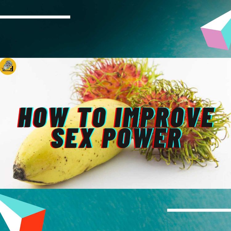 cover art for How to increase/improve sex power – Efficient tips to follow