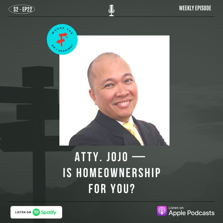 cover art for Atty. Jojo — Is Homeownership For You?
