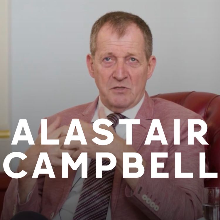 cover art for Live with Alastair Campbell: Tackling Depression, Relationship with Alcohol & Life-Changing Choices