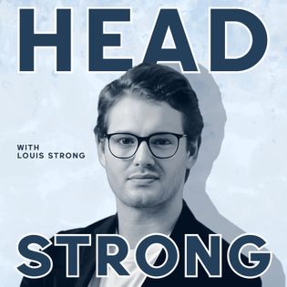 Louis Strong Headstrong - Hosted by Louis Strong