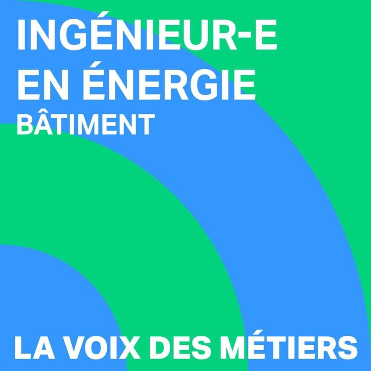 cover art for Ingénieur-e en énergie, spécialisé-e dans le bâtiment