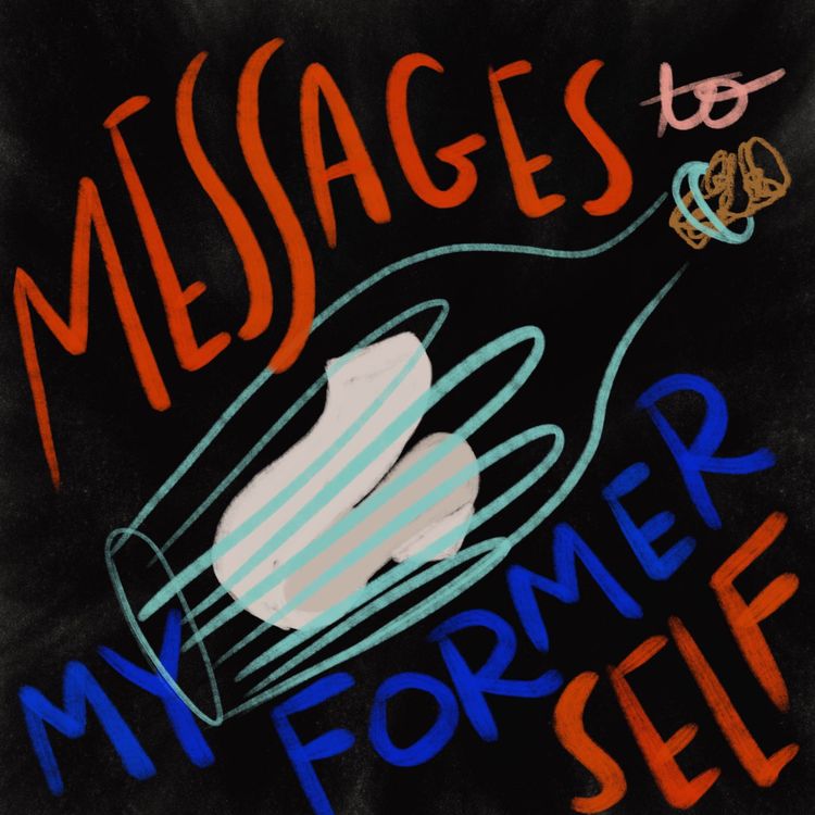 cover art for Messages to My Former Self