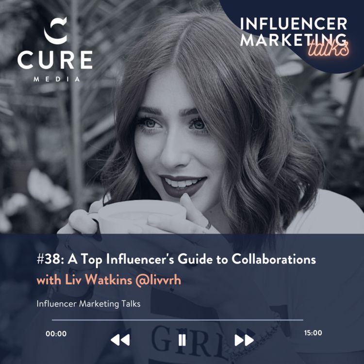 cover art for A Top Influencer’s Guide to Collaborations w/ Liv Watkins @livvrh 