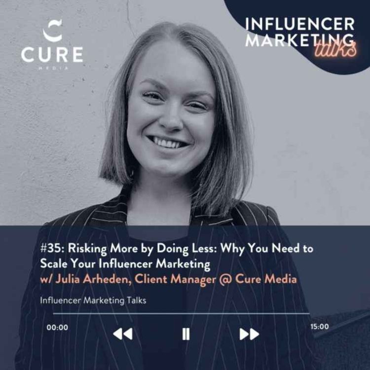 cover art for Risking More by Doing Less: Why You Need to Scale Your Influencer Marketing