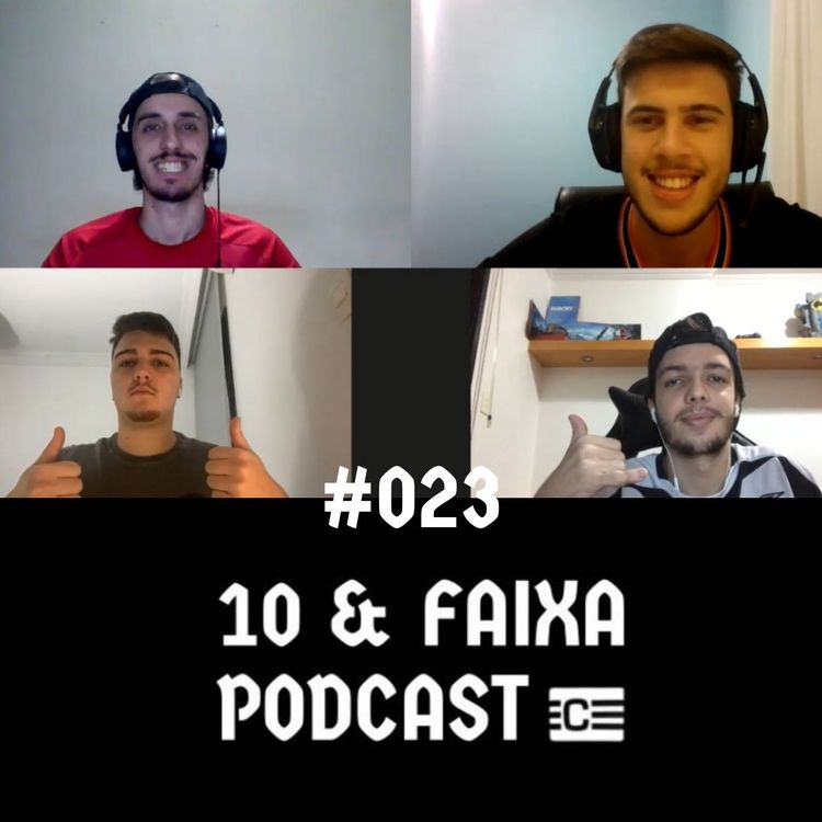 cover art for 10 & Faixa Podcast #023 - Copa do Brasil, Eurocopa e Chelsea campeão da Champions