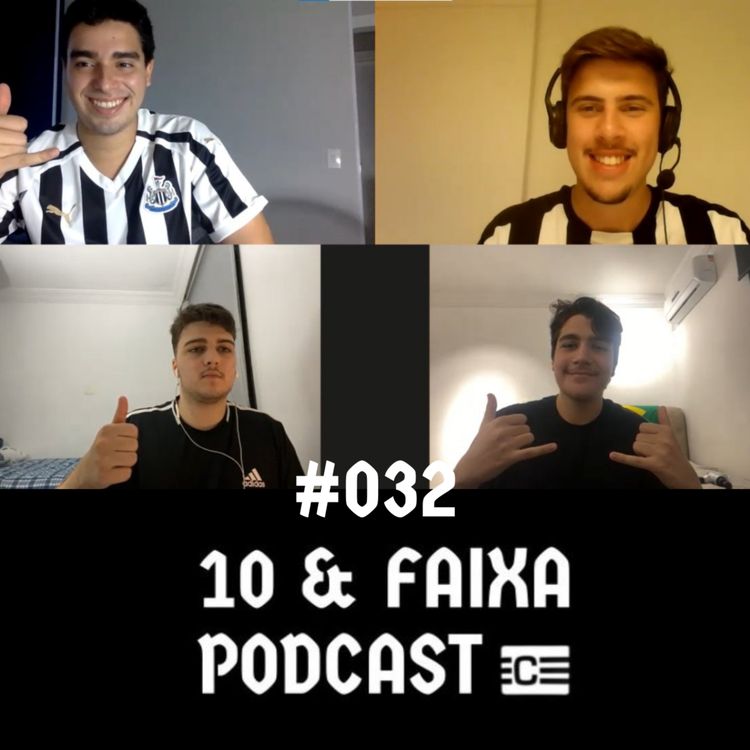 cover art for 10 & Faixa Podcast #032 - 2 Convidados Inéditos!! Semifinais da Libertadores e Convocação da Seleção