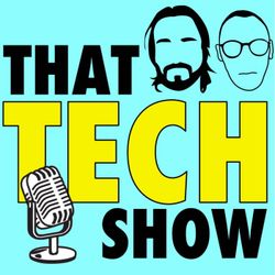 cover art for THAT TECH SHOW