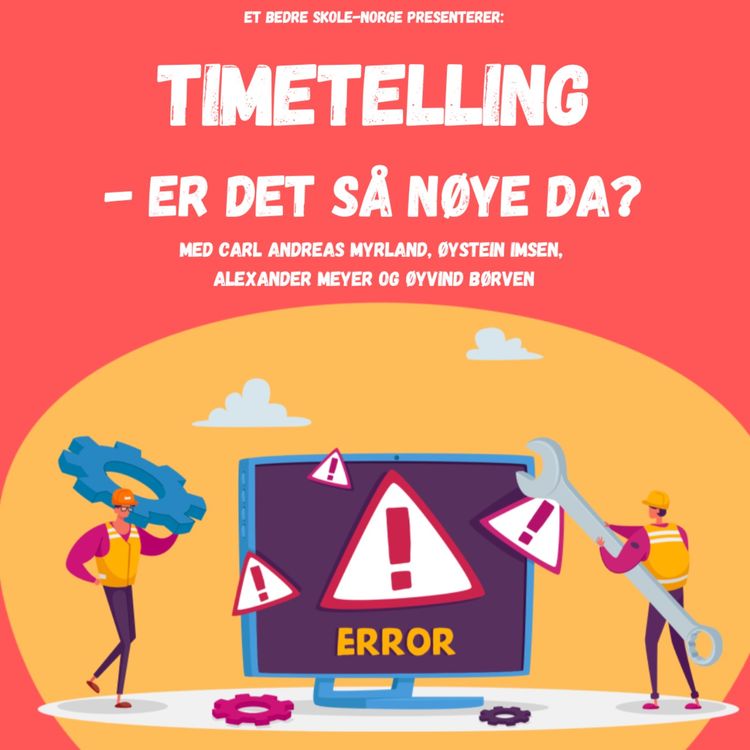 cover art for Timetelling - er det så nøye da? Med Carl Andreas Myrland, Øystein Imsen, Alexander Meyer og Øyvind Børven