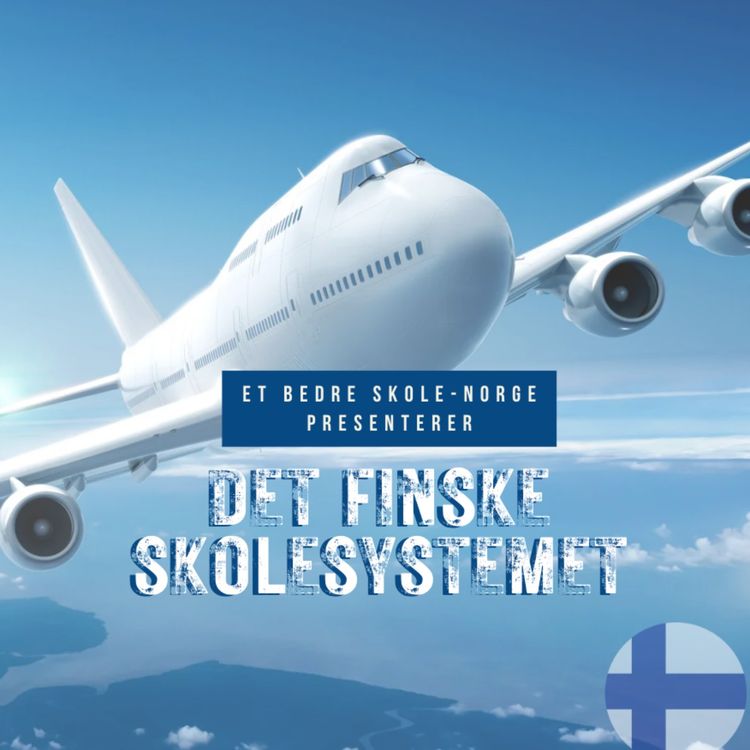cover art for Det finske skolesystemet med Seppo Linnaranta, Teija Havana, Heidi Jærvinen, Mona Lehto og Elias Manninen