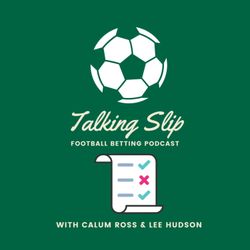 cover art for Talking Slip - The Football Betting Podcast