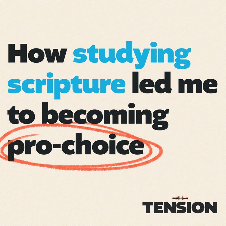 cover art for How studying scripture led me to becoming pro-choice