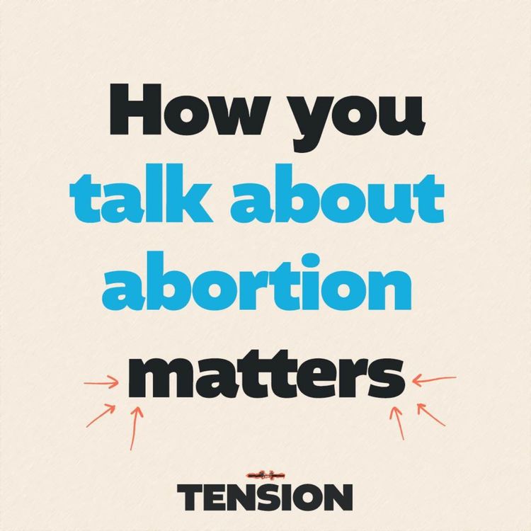 cover art for How you talk about abortion matters