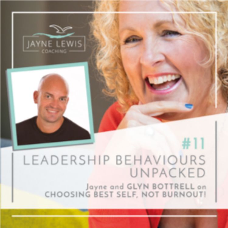 cover art for Jayne with Coach Glyn Bottrell - Choosing Best Self, Not Burnout!