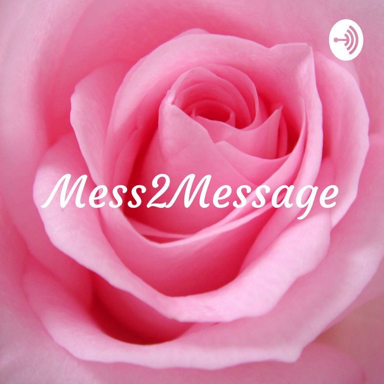 cover art for Mess2Message: 
Self Love, Self Care and Boundaries (Trailer)