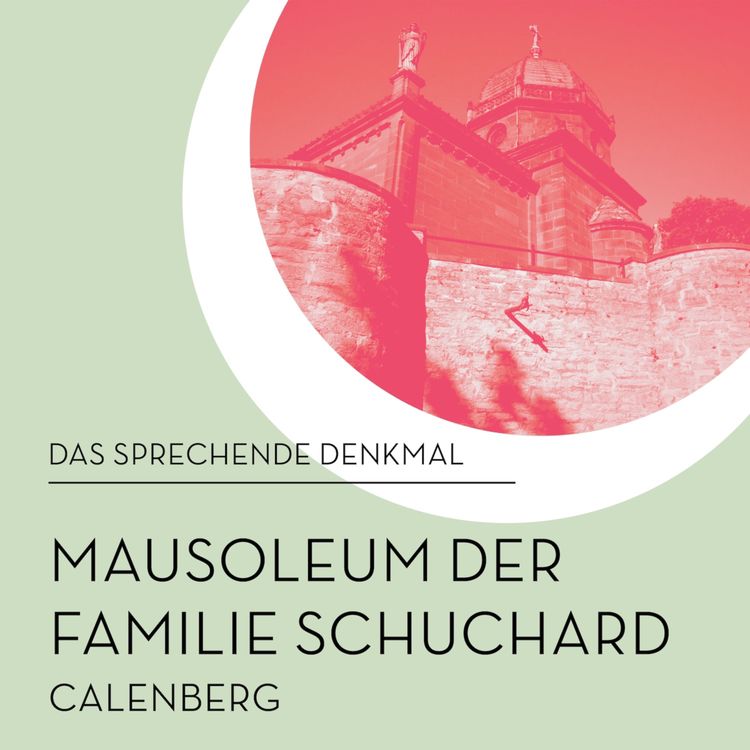 cover art for Mausoleum der Familie Schuchard / Calenberg