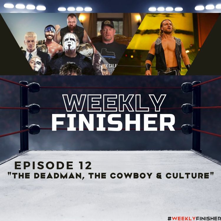 cover art for The Deadman, The Cowboy, & Culture | Weekly Finisher 12