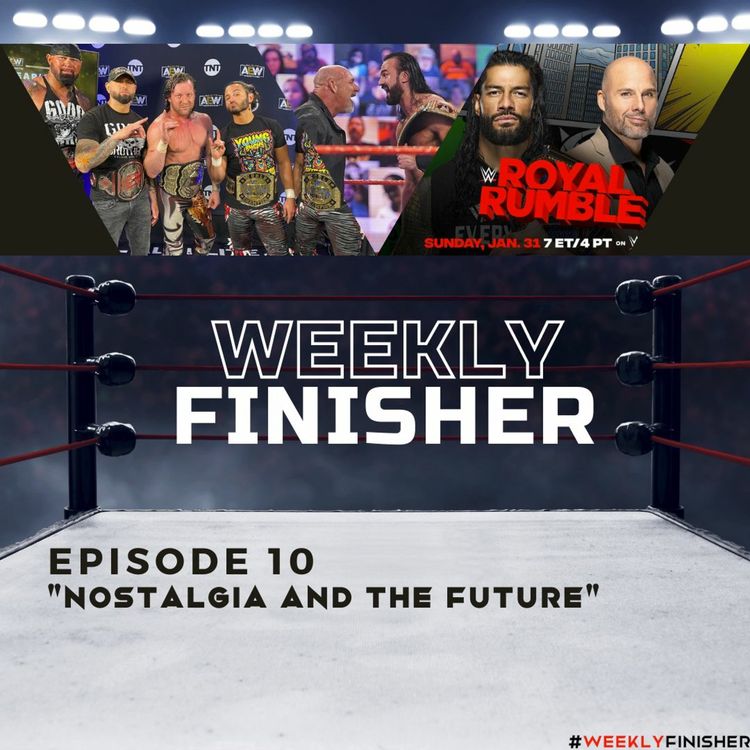 cover art for Nostalgia And The Future | Weekly Finisher 10