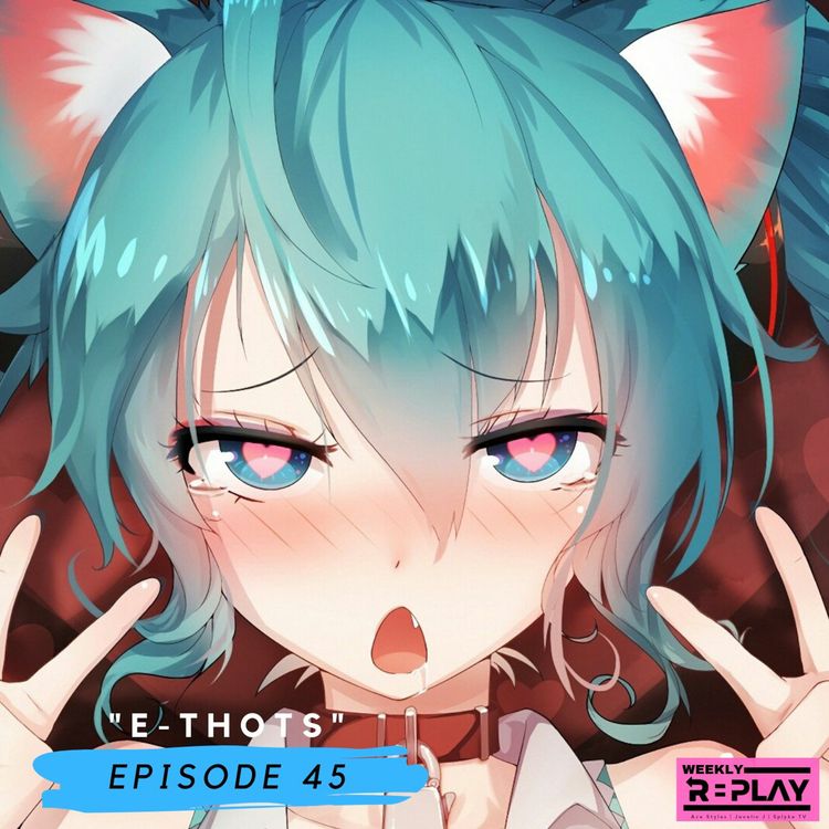cover art for "E-Thots" | Episode 45