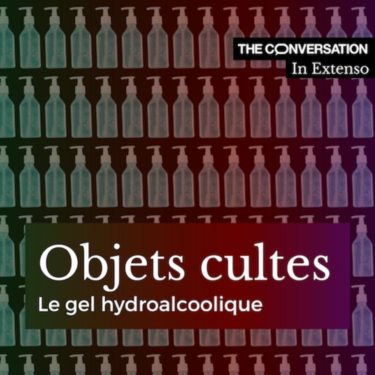 cover art for "Objets cultes" : Le Gel hydroalcoolique