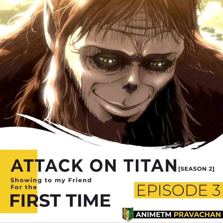 cover art for E3 - Attack on Titan S2 - Armoured and Colossal Titan Reveal, Beast Titan, Historia and Ymir and more!