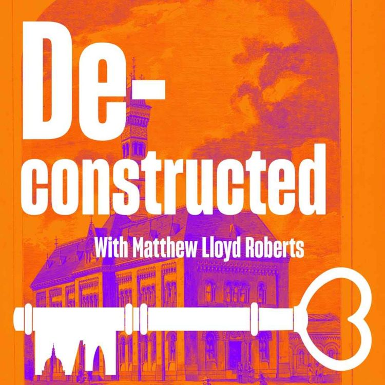 cover art for Deconstructed: Crossness Pumping Station - The Birth of Modern Sanitation